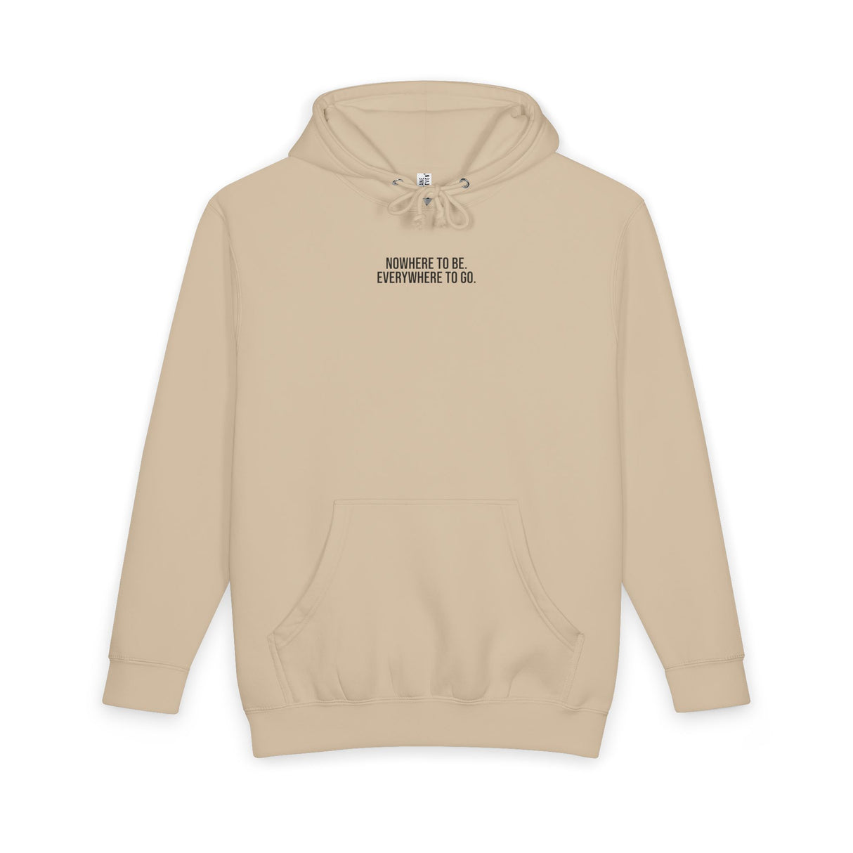 Printify Road Trip Hoodie from the Nature Series with "Nowhere to Be. Everywhere to Go." printed on a cozy hoodie.