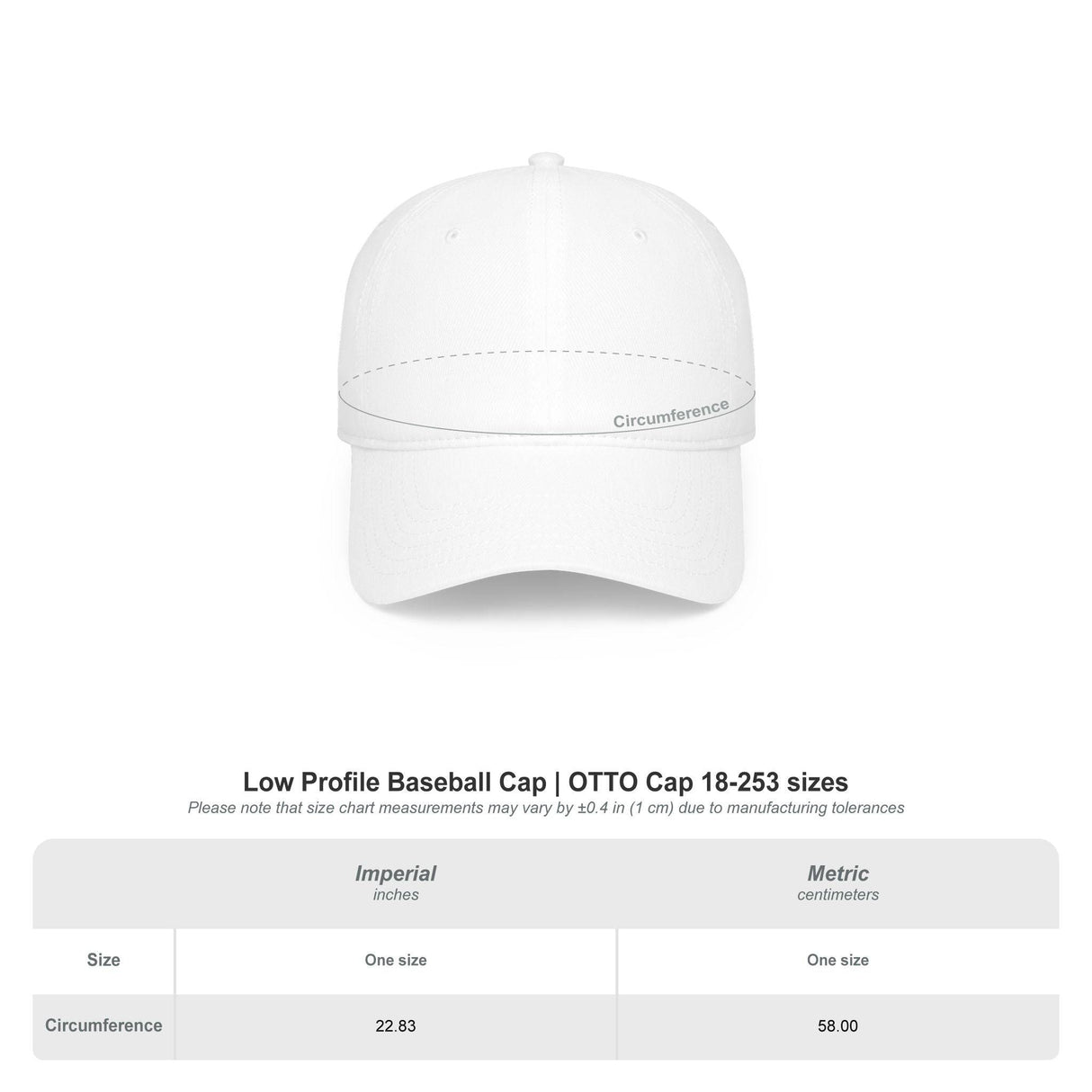 White low profile baseball cap with a 22.83-inch (58 cm) circumference, designed as one size fits all. Ideal for custom branding or casual wear, featuring a simple, clean design with detailed size measurements for accurate fit. Perfect for promotional use or everyday style. | PicSEO 1776570058048