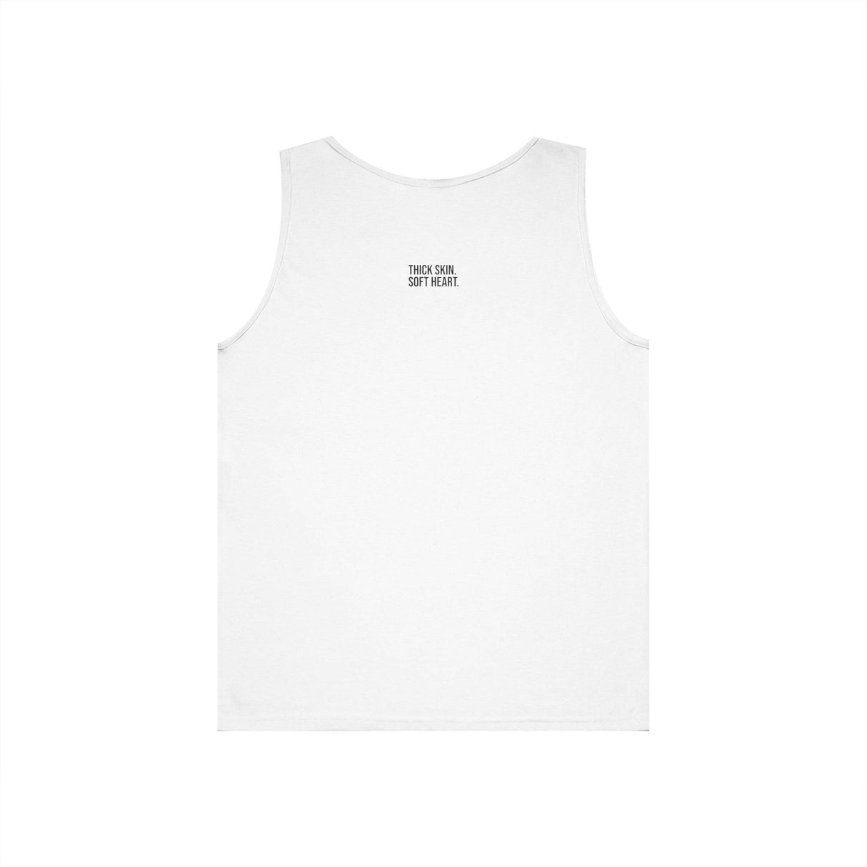 White sleeveless tank top featuring a minimalist design with the motivational quote "THICK SKIN. SOFT HEART." printed in small black text on the upper back, combining simplicity with inspirational style. | PicSEO 1776569676348