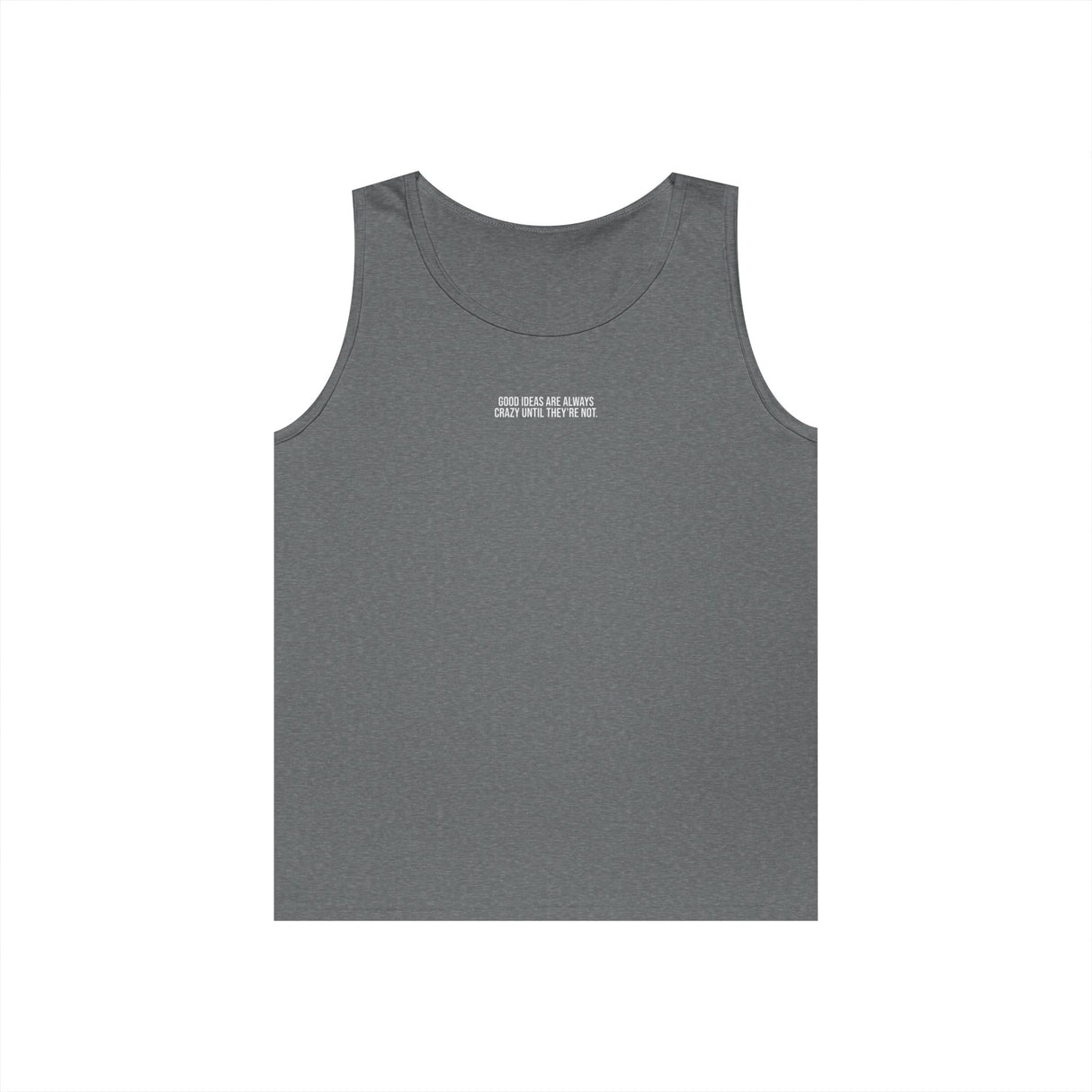 E.M. Tank Top — "Good Ideas Are Always Crazy Until They're Not." — Visionaries Series | SHOP VIVENT