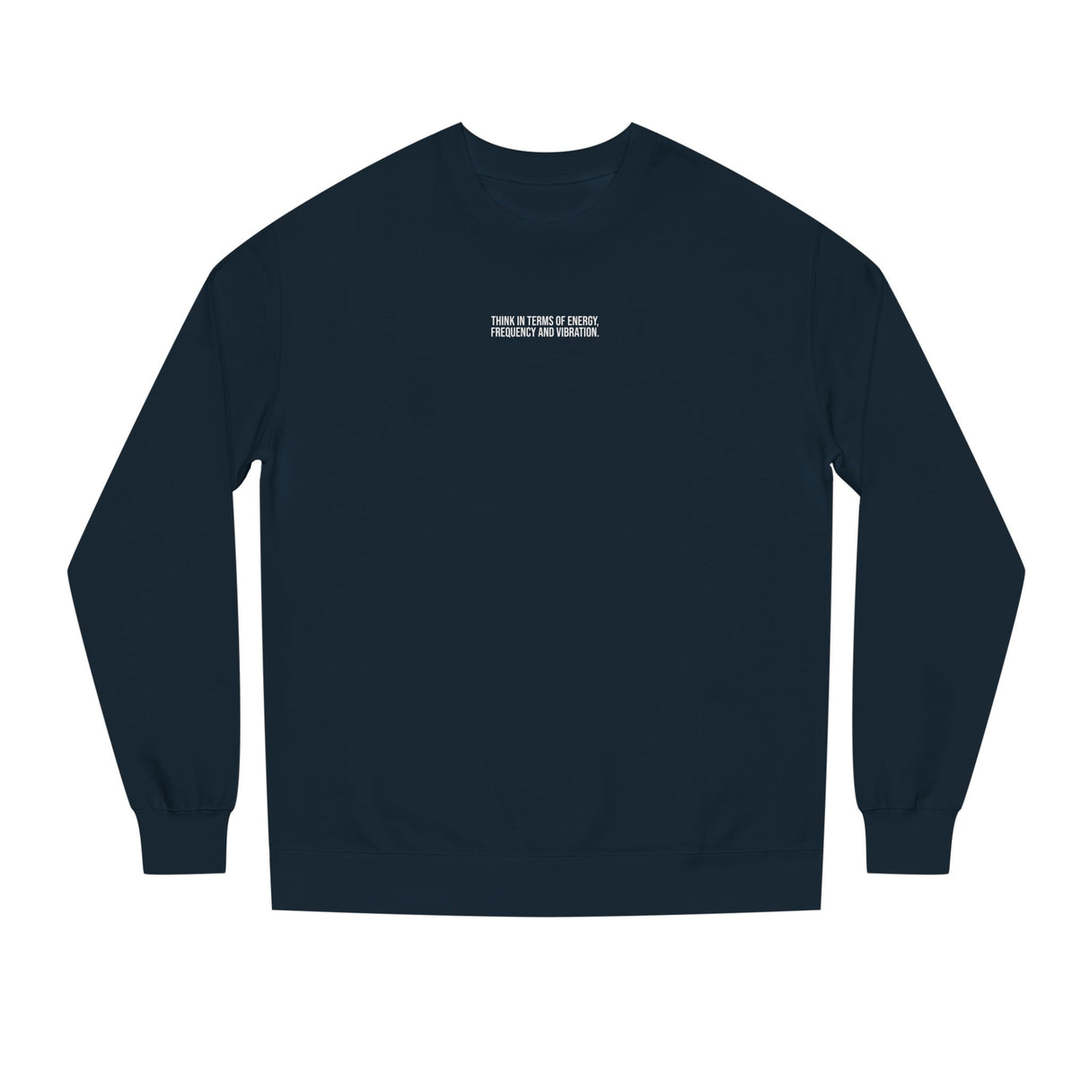 N. Tesla sweatshirt from the Visionaries Series featuring a quote about energy, frequency, and vibration, printed on a comfortable sweatshirt.