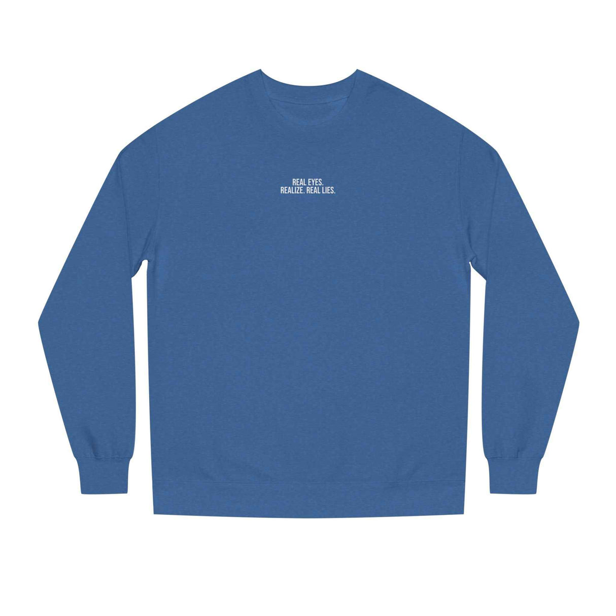 2.P. Sweatshirt — "Real Eyes. Realize. Real Lies." — Visionary Series | SHOP VIVENT