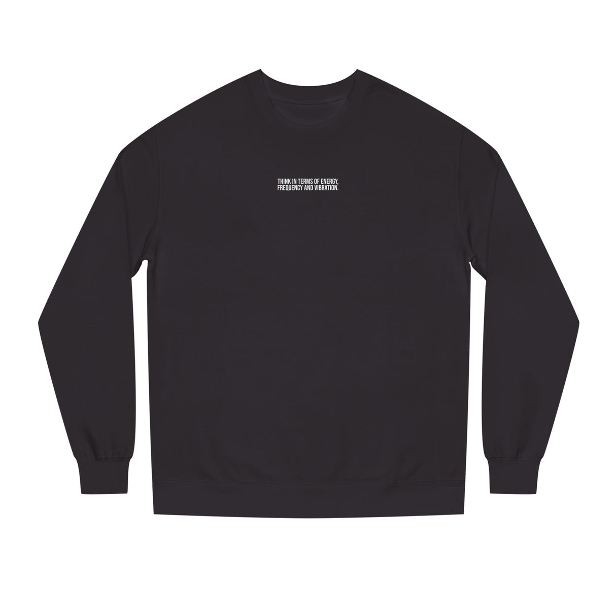 N. Tesla sweatshirt featuring the quote "Think in Terms of Energy, Frequency and Vibration" from the Visionaries Series, by Printify.