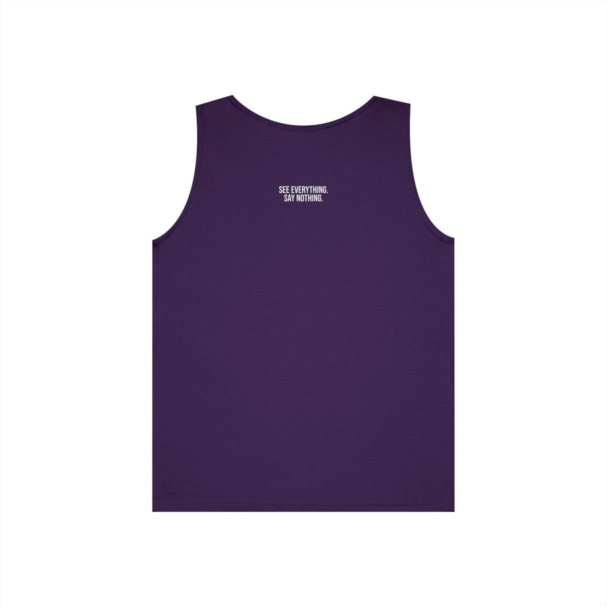 Dark purple sleeveless tank top featuring a minimalist design with the phrase "SEE EVERYTHING. SAY NOTHING." printed in white on the upper back. Made from soft, breathable fabric, perfect for casual wear, workouts, or layering in warm weather. | PicSEO 1776476731652