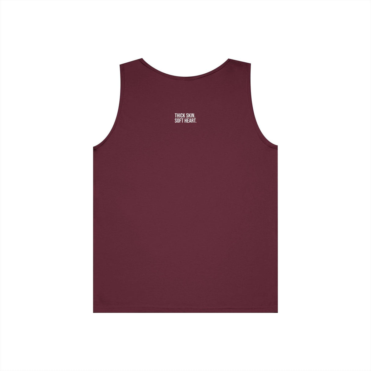 Maroon sleeveless tank top featuring the inspiring text "THICK SKIN. SOFT HEART." printed in white on the upper back, combining casual style with a motivational message. | PicSEO 1776569550583