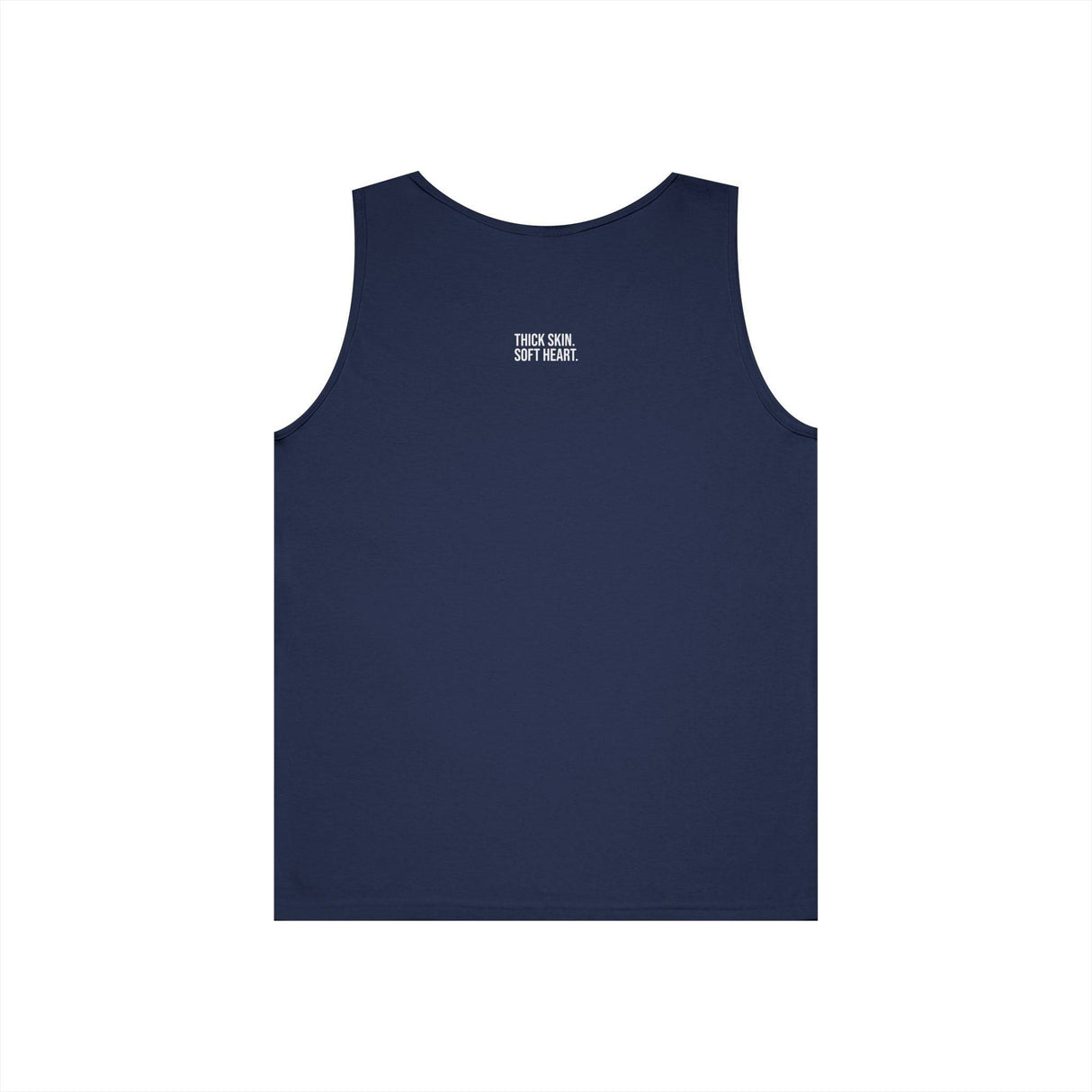 Navy blue sleeveless tank top featuring a minimalist design with the motivational phrase "THICK SKIN. SOFT HEART." printed in white on the upper back, combining style and inspiration for casual wear. | PicSEO 1776569465142